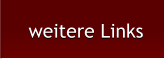 weitere Links weitere Links